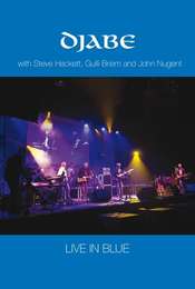 Djabe: Live in Blue with Steve Hackett  Gulli Briem and John Nugent