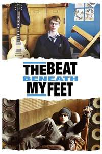 The Beat Beneath My Feet - Poster