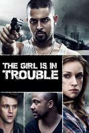 The Girl is in Trouble