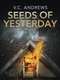 Seeds of Yesterday