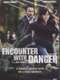 Encounter with Danger