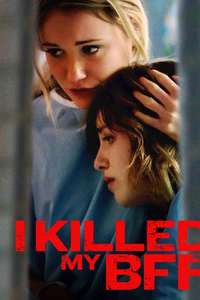 I Killed My BFF - Poster