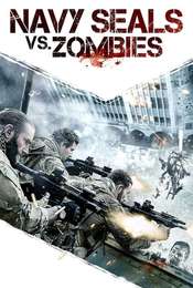 Navy Seals vs. Zombies