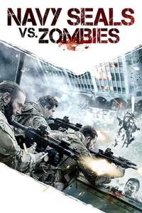 Navy Seals vs. Zombies - Poster