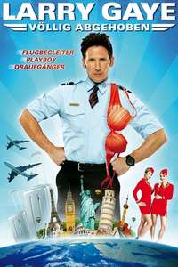 Larry Gaye: Renegade Male Flight Attendant - Poster