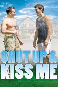 Shut Up and Kiss Me - Poster
