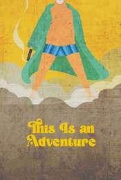 This Is an Adventure