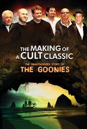 Making of a Cult Classic: The Unauthorized Story of 'The Goonies'