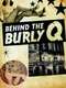 Behind the Burly Q