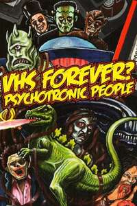 VHS Forever?: Psychotronic People - Poster