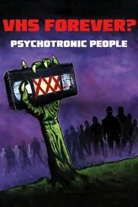 VHS Forever?: Psychotronic People - Poster