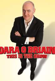 Dara O Briain: This Is the Show