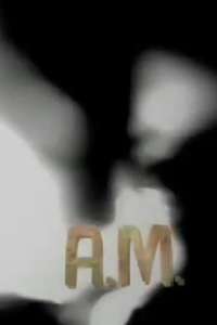A.M. - Poster