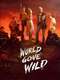 World Gone Wild