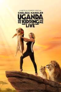Chelsea Handler: Uganda Be Kidding Me Live - Poster