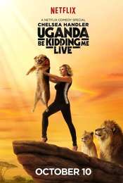 Chelsea Handler: Uganda Be Kidding Me Live