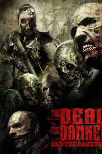 The Dead the Damned and the Darkness - Poster
