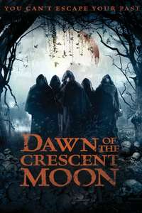 Dawn of the Crescent Moon - Poster