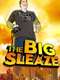 The Big Sleaze
