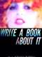 Write A Book About It