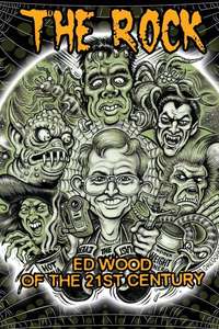 The Rock Ed Wood of the 21st Century - Poster