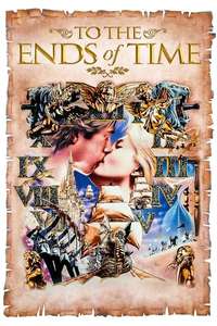 To the Ends of Time - Poster