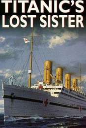 The Titanic's Lost Sister