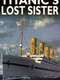 The Titanic's Lost Sister