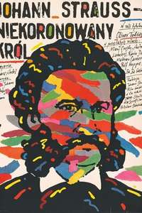 Johann Strauss: The King Without a Crown - Poster