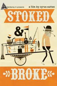 Stoked And Broke - Poster