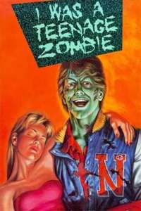 I Was a Teenage Zombie - Poster
