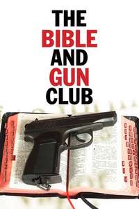 The Bible and Gun Club - Poster
