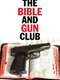 The Bible and Gun Club