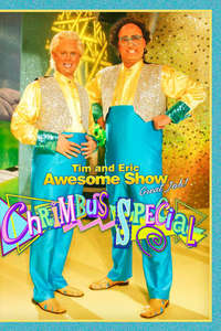 Tim and Eric Awesome Show  Great Job! Chrimbus Special - Poster