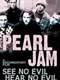 Pearl Jam - See No Evil  Hear No Evil