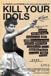 Kill Your Idols - Poster