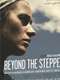 Beyond the Steppes