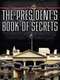 The President's Book of Secrets
