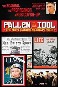 Fallen Idol: The Yuri Gagarin Conspiracy - Poster