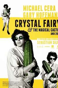 Crystal Fairy & the Magical Cactus - Poster