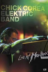 Chick Corea Elektric Band: Live at Montreux 2004 - Poster