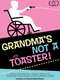 Grandma's Not a Toaster
