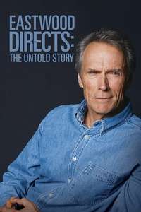 Eastwood Directs: The Untold Story - Poster