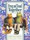 Frog and Toad Together