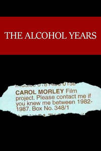 The Alcohol Years - Poster