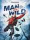 Man Vs Wild - Extreme Moments Collection