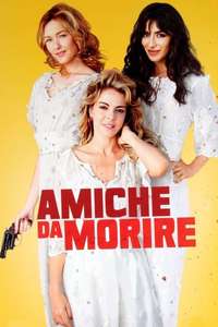 Amiche da morire - Poster