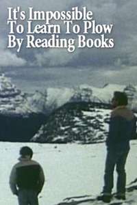 It's Impossible to Learn to Plow by Reading Books - Poster