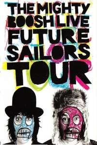 The Mighty Boosh Live: Future Sailors Tour - Poster