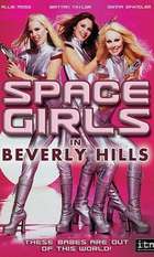 Space Girls in Beverly Hills